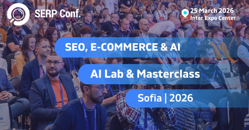 SERP Conf. Sofia 2026: SEO ja tehisintellekt praktikas